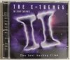 CD. THE X – THEMES II